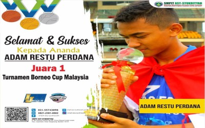 Adam Restu Perdana Siswa SMPIT Asy-Syukriyyah Juara 1 Turnamen Borneo Cup Malaysia
